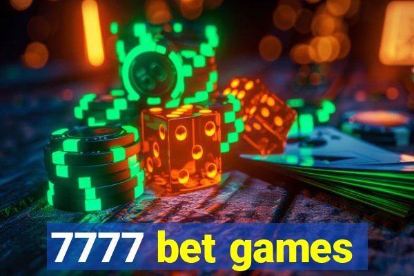 7777 bet games